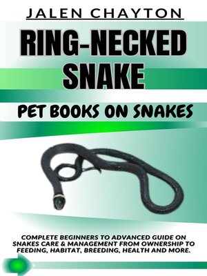 cover image of RING-NECKED SNAKE  PET BOOKS ON SNAKES